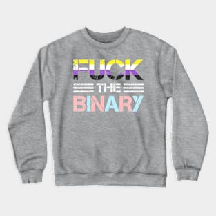 Fuck the Binary Crewneck Sweatshirt